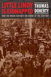 Little Lindy is kidnapped : how the media covered the crime of thecentury cover image