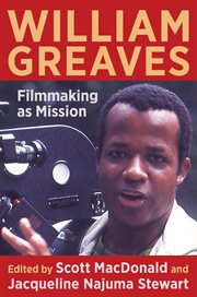 William Greaves : filmmaking as mission cover image