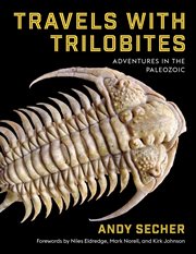 Travels with trilobites : adventures in the paleozoic cover image