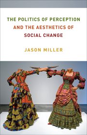 The politics of perception and the aesthetics of social change cover image