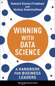 Winning With Data Science : A Handbook for Business Leaders cover image