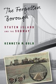 The forgotten borough : Staten Island and the Subway cover image