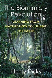 The biomimicry revolution : foundations of a new philosophy cover image