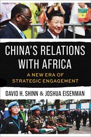 China's Relations With Africa : A New Era of Strategic Engagement cover image