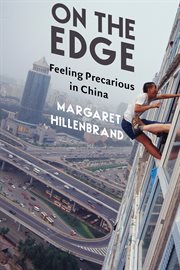 On the Edge : Feeling Precarious in China cover image