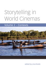 Storytelling in world cinemas : contexts. Volume 2 cover image