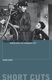 Italian neorealism: rebuilding the cinematic city cover image