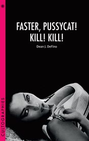 Faster, pussycat! Kill! Kill! cover image