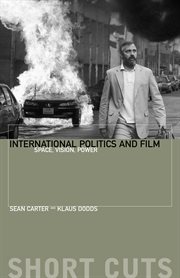 International politics and film: space, vision, power cover image
