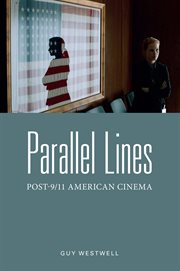 Parallel lines: post-9/11 American cinema cover image