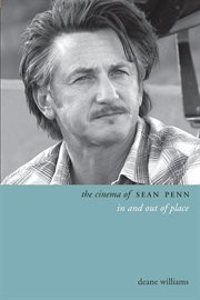 The cinema of Sean Penn: in and out of place cover image