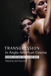 Transgression in Anglo-American cinema: gender, sex and the deviant body cover image