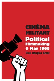 Cinâema militant: political filmmaking and May 1968 cover image