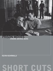 Prison movies. Cinema Behind Bars cover image