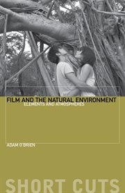 Film and the natural environment : elements and atmospheres cover image