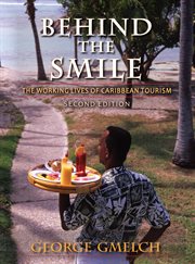 Behind the smile the working lives of Caribbean tourism cover image