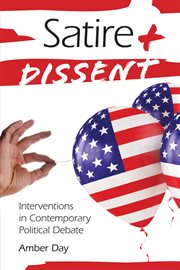 Satire and dissent : interventions in contemporary political debate cover image
