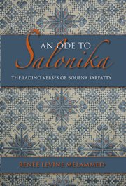 An ode to Salonika the Ladino verses of Bouena Sarfatty cover image