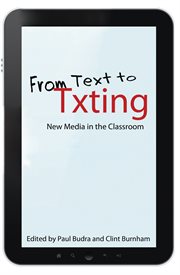 From text to txting new media in the classroom cover image