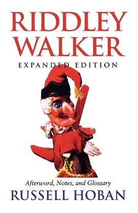 Riddley Walker by Russell Hoban Riddley Walker by Russell Hoban