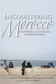 Encountering Morocco fieldwork and cultural understanding cover image