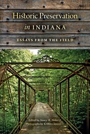 Historic preservation in Indiana essays from the field cover image