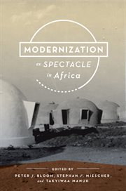 Modernization as spectacle in Africa cover image