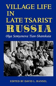 Village life in late tsarist Russia cover image
