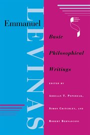 Emmanuel Levinas : Basic Philosophical Writings. Studies in Continental Thought cover image