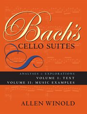 Bach's cello suites, volumes 1 and 2. Analyses and Explorations cover image