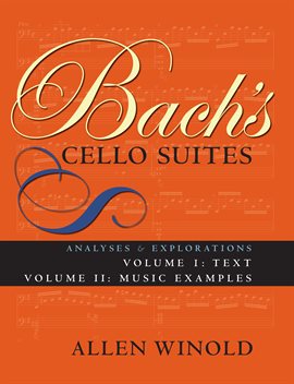 Cover image for Bach's Cello Suites, Volumes 1 and 2