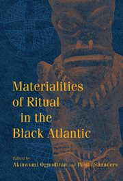 Materialities of ritual in the Black Atlantic cover image