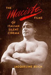 The Maciste films of Italian silent cinema cover image