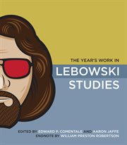 The year's work in Lebowski studies cover image