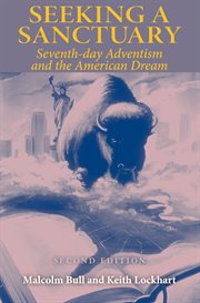Seeking a sanctuary: seventh-day Adventism and the American dream cover image