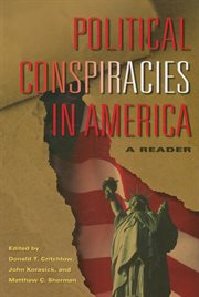 Political conspiracies in America: a reader cover image