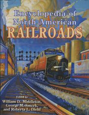 Encyclopedia of North American railroads cover image