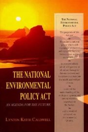 The National Environmental Policy Act: an agenda for the future cover image