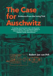 The case for Auschwitz: evidence from the Irving trial cover image