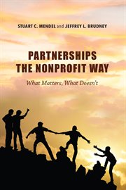 Partnerships the nonprofit way : what matters, what doesn't cover image