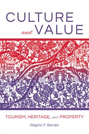 Culture and value : tourism, heritage, and property cover image