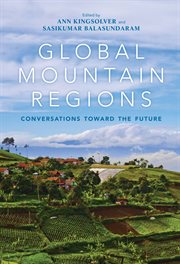 Global Mountain Regions : Conversations toward the Future cover image