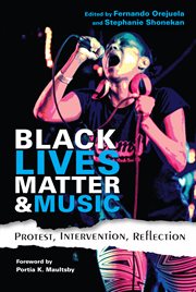 Black Lives Matter and music : protest, intervention, reflection cover image