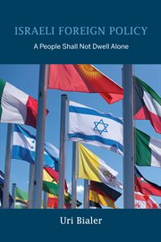 Israeli foreign policy : a people shall not dwell alone cover image