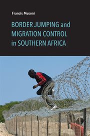 Border jumping and migration control in southern Africa cover image