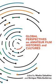 Global perspectives on amateur film histories and cultures cover image