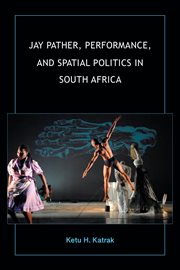 Jay Pather, performance and spatial politics in South Africa cover image