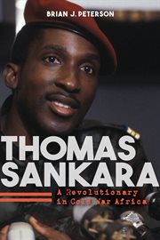 Thomas Sankara : a revolutionary in Cold War Africa cover image