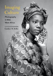 Imaging culture : photography in Mali, West Africa cover image