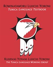 Rowinataworu Luhchi Yoroni = : Tunica language textbook cover image